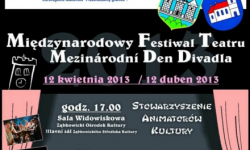 „Amatorski teatr łączy ludzi”, czyli… Międzynarodowy Festiwal Teatru w Ząbkowicach Śląskich