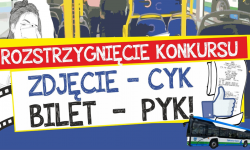 Zdjęcie cyk - bilet pyk! Znamy rozstrzygnięcia konkursu