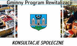 Konsultacje społeczne – zasady i formy zgłaszania uwag do Gminnego Programu Rewitalizacji