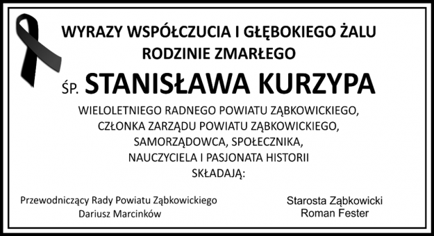 Wyrazy współczucia i głębokiego żalu rodzinie zmarłego składa Starosta Ząbkowicki wraz z Przewodniczącym Rady Powiatu Ząbkowickiego