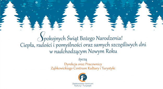 Dyrekcja oraz pracownicy Ząbkowickiego Centrum Kultury i Turystyki składają życzenia z okazji Świąt Bożego Narodzenia oraz nadchodzącego Nowego Roku
