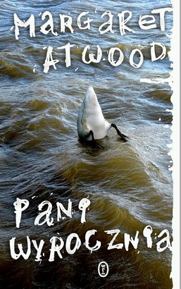 „Pani wyrocznia”  Margaret Atwood