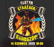 Niebawem Festyn Strażacki w Sieroszowie
