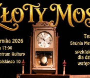 „Złoty Most” w Ziębicach. Bezpłatny spektakl dla dzieci
