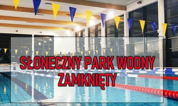 Słoneczny Park Wodny od jutra tymczasowo zamknięty