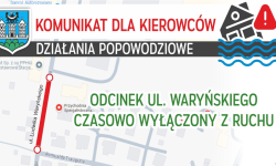 Odcinek ul. Waryńskiego zamknięty dla ruchu kołowego. Most na ul. Dalekiej jest przejezdny