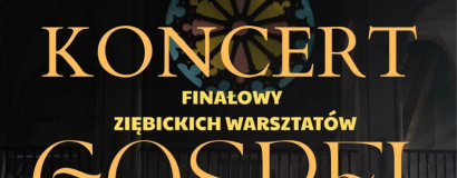 Koncert finałowy Ziębickich Warsztatów Gospel już 11 kwietnia