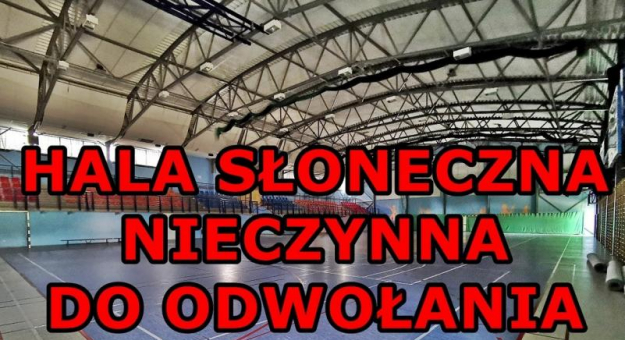 Hala Słoneczna zamknięta do odwołania