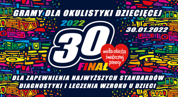 Przejrzyj na oczy! 30. Finał WOŚP gra dla okulistyki