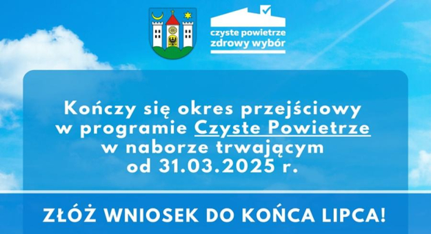 Ostatni miesiąc okresu przejściowego w programie „Czyste Powietrze”