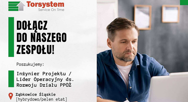 Torsystem Service on Time szuka inżyniera projektu / lidera operacyjnego do działu PPOŻ. Aplikuj już teraz!