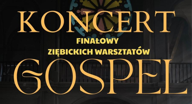 Koncert finałowy Ziębickich Warsztatów Gospel odbędzie się 11 kwietnia